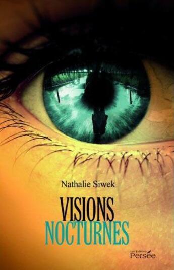 Couverture du livre « Visions nocturnes » de Nathalie Siwek aux éditions Persee