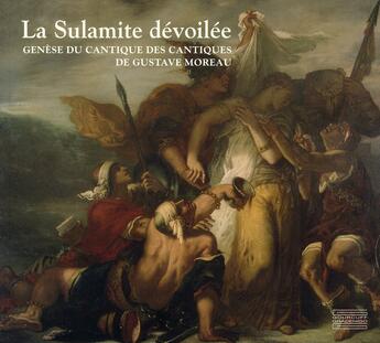 Couverture du livre « La Sulamite dévoilée ; genèse du Cantique des Cantiques de Gustave Moreau » de  aux éditions Gourcuff Gradenigo