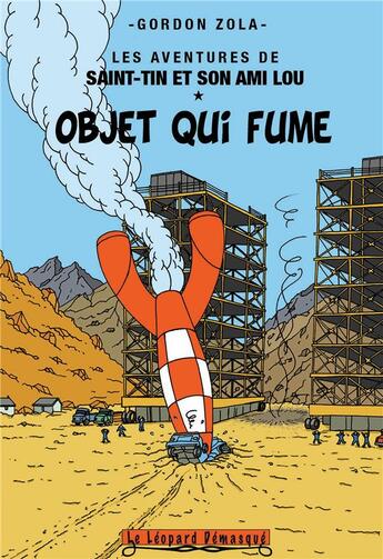 Couverture du livre « Les aventures de Saint-Tin et son ami Lou t.13 : objet qui fume » de Gordon Zola aux éditions Le Leopard Demasque