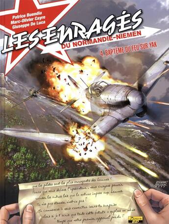 Couverture du livre « Les enragés du Normandie-Niémen t.4 ; baptême du feu sur yak » de Patrice Buendia et Marc-Olivier Cayre et Giuseppe De Luca aux éditions Zephyr