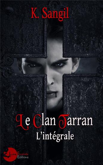 Couverture du livre « Le clan tarran - t03 - le clan tarran - l'integrale » de Nathy aux éditions Lune Ecarlate