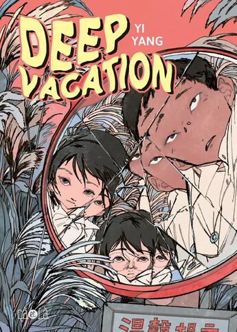 Couverture du livre « Deep vacation » de Yi Yang aux éditions Ca Et La