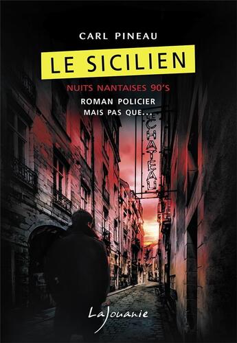 Couverture du livre « Le Sicilien » de Carl Pineau aux éditions Lajouanie