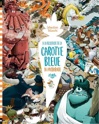 Couverture du livre « A la recherche de la carotte bleue - tome - a la recherche de la carotte bleue : les pays » de Sebastien Telleschi aux éditions Little Urban