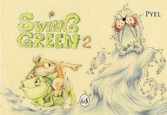 Couverture du livre « Swing green t.2 » de Pyel aux éditions Livr's