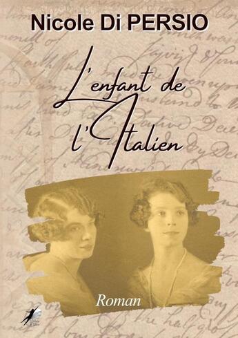 Couverture du livre « L'enfant de l'Italien » de Nicole Di Persio aux éditions Libre2lire