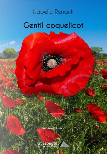 Couverture du livre « Gentil coquelicot » de Renault Isabelle aux éditions Saint Honore Editions