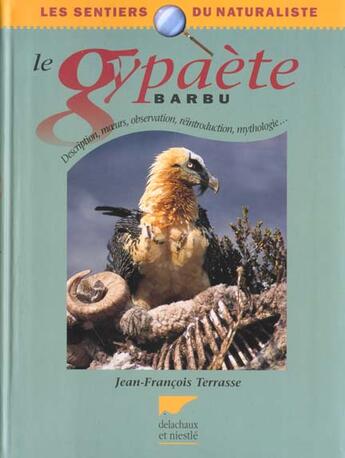 Couverture du livre « Gypaete Barbu (Le) » de Terrasse Jean-Franco aux éditions Delachaux & Niestle