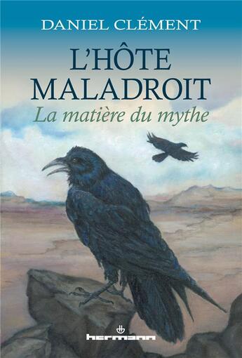 Couverture du livre « L'hôte maladroit ; la matière du rythme » de Daniel Clement aux éditions Hermann