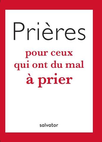 Couverture du livre « Prières pour ceux qui ont du mal à prier » de Lore Dardanello Tosi aux éditions Salvator