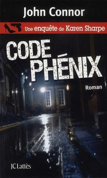 Couverture du livre « Code phénix » de John Connor aux éditions Lattes