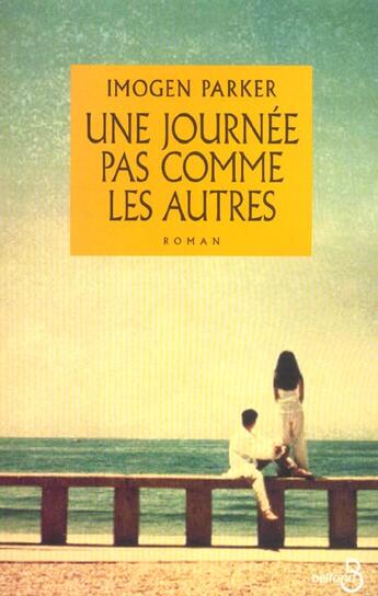 Couverture du livre « Une Journee Pas Comme Les Autres » de Imogen Parker aux éditions Belfond