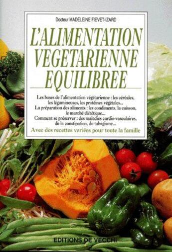 Couverture du livre « L'alimentation végétarienne équilibrée » de Fievet Izard aux éditions De Vecchi