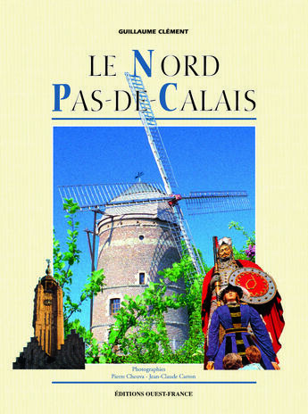 Couverture du livre « Le nord pas-de-calais » de Guillaume Clement aux éditions Ouest France