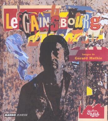 Couverture du livre « Le Gainsbourg » de Gerard Mathie aux éditions Mango