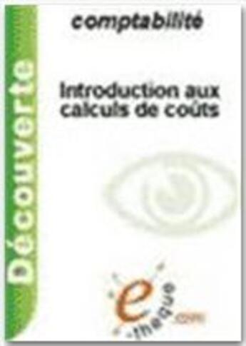 Couverture du livre « Introduction au calcul des coûts » de Pierre Mévellec aux éditions E-theque