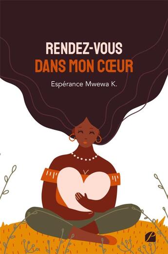 Couverture du livre « Rendez-vous dans mon coeur » de Esperance Mwewa K. aux éditions Editions Du Panthéon