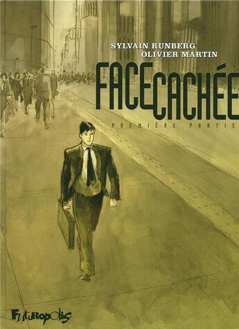 Couverture du livre « Face cachée Tome 1 » de Sylvain Runberg et Olivier Martin aux éditions Futuropolis