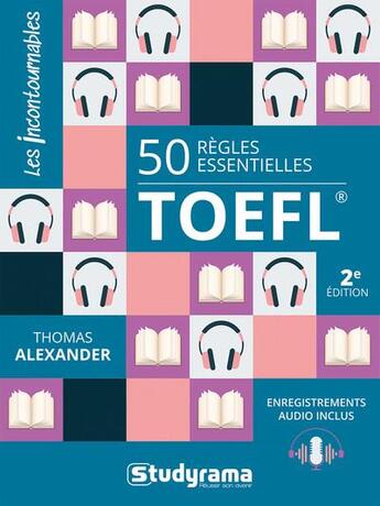 Couverture du livre « 50 regles essentielles du toefl » de Thomas Alexander aux éditions Studyrama