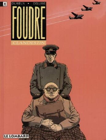 Couverture du livre « Foudre t.2 ; clandestin » de Christian Durieux et Luc Dellisse aux éditions Lombard