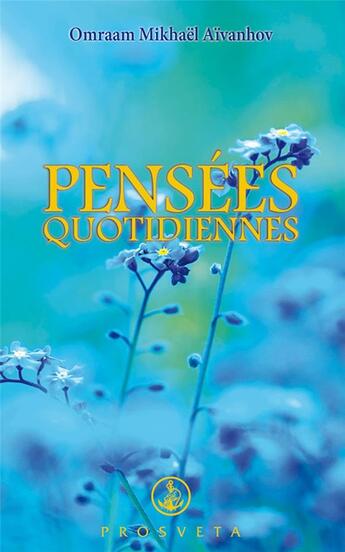 Couverture du livre « PENSEES QUOTIDIENNES : pensées quotidiennes 2021 » de Omraam Mikhael Aivanhov aux éditions Prosveta