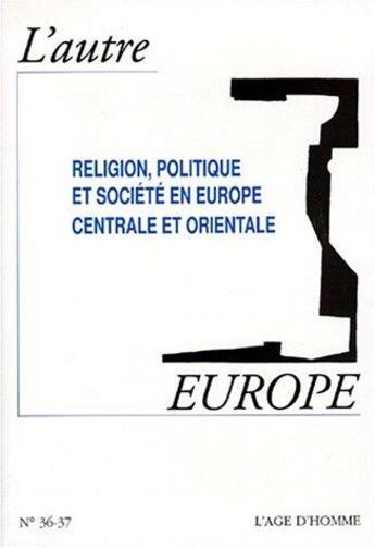 Couverture du livre « Autre europe (l') 36/37 » de  aux éditions L'age D'homme