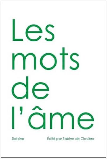 Couverture du livre « Les mots de l'âme » de Sabine De Claviere aux éditions Slatkine