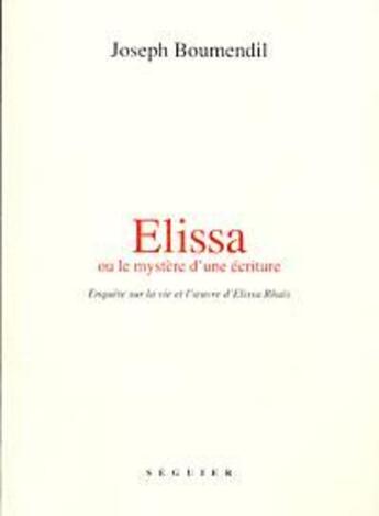 Couverture du livre « Elissa ou le mystère d'un écriture » de Joseph Boumendil aux éditions Seguier