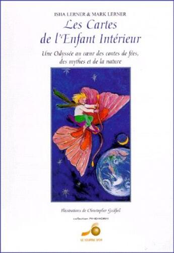 Couverture du livre « Les cartes de l'enfant intérieur : une odysée au coeur des contes de fées, des mythes et de la nature » de Lerner aux éditions Le Souffle D'or