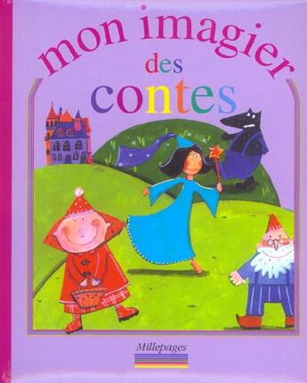 Couverture du livre « Mon imagier des contes » de  aux éditions Millepages