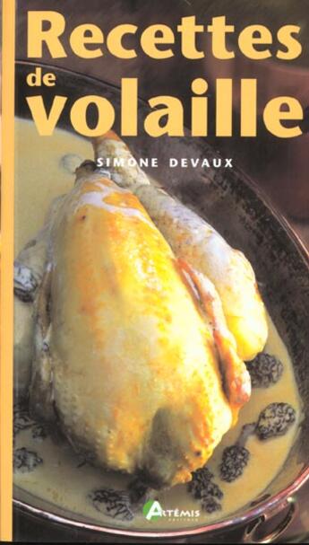 Couverture du livre « Recettes De Volailles » de Simone Devaux aux éditions Artemis