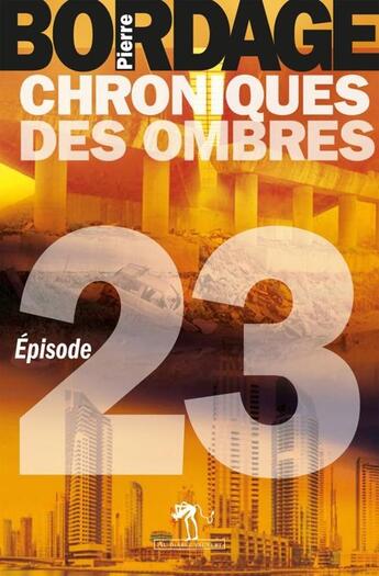 Couverture du livre « Chroniques des ombres t.23 » de Pierre Bordage aux éditions Au Diable Vauvert