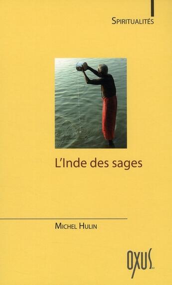 Couverture du livre « L'Inde des sages » de Michel Hulin aux éditions Oxus