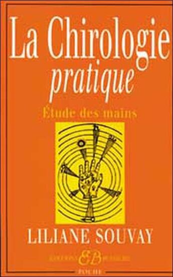 Couverture du livre « La chirologie pratique ; étude des mains » de Liliane Souvay aux éditions Bussiere