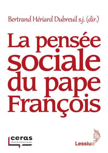 Couverture du livre « La pensée sociale du pape François » de Bertrand Heriard Dubreuil aux éditions Lessius