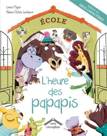 Couverture du livre « L'heure des papapis ; » de Lenia Major et Fabien Ockto Lambert aux éditions Circonflexe