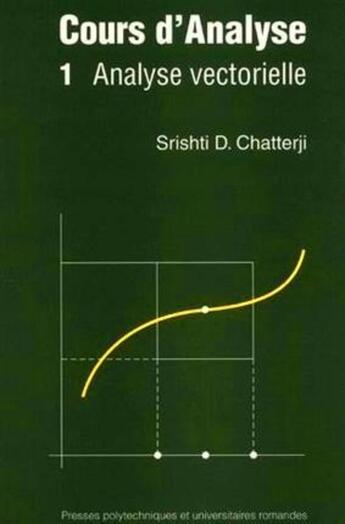 Couverture du livre « Cours d'analyse t.1 ; analyse vectorielle » de Chatterji aux éditions Ppur