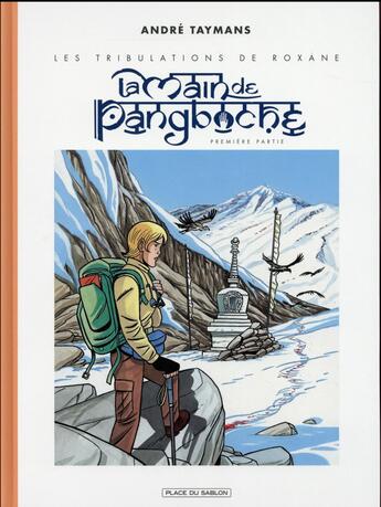 Couverture du livre « Roxane Tome 1 ; la main de Pangboche » de Andre Taymans aux éditions Paquet