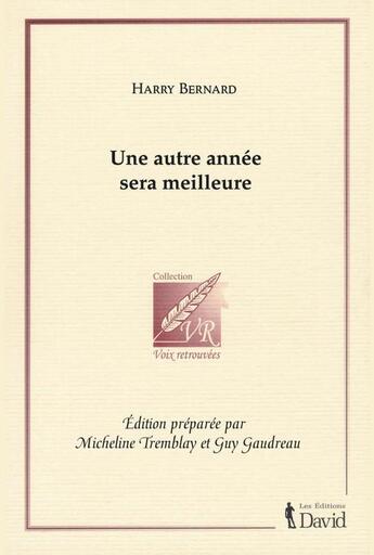 Couverture du livre « Harry Bernard, Une autre année sera meilleure » de Tremblay Micheline aux éditions Epagine