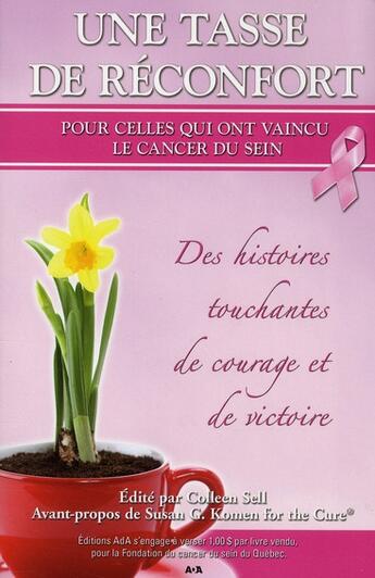 Couverture du livre « Une tasse de réconfort pour celles qui ont vaincu le cancer du sein » de Colleen Sell aux éditions Ada