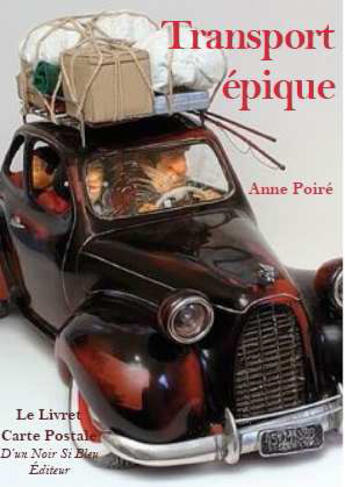 Couverture du livre « Transport épique » de Anne Poire aux éditions D'un Noir Si Bleu