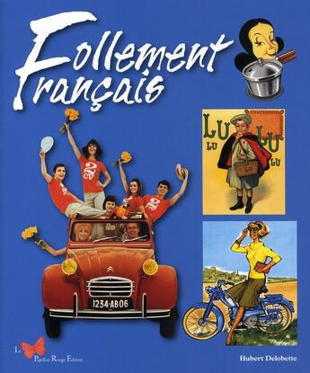 Couverture du livre « Follement français » de Hubert Delobette aux éditions Papillon Rouge