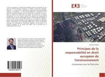 Couverture du livre « Principes de la responsabilité en droit européen de l'environnement » de Amaury Teillard aux éditions Editions Universitaires Europeennes