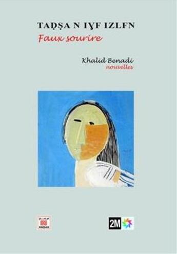 Couverture du livre « Faux sourire en amazigh » de Khalid Benadi aux éditions Marsam