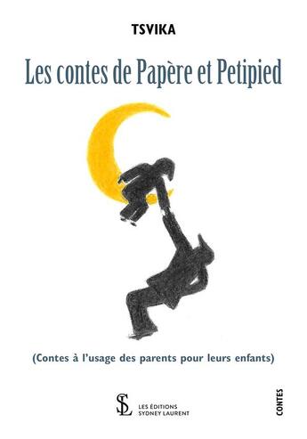 Couverture du livre « Les contes de papere et petipied » de Tsvika aux éditions Sydney Laurent