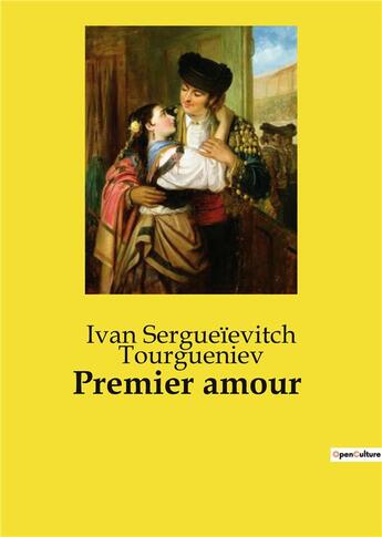 Couverture du livre « Premier amour » de Ivan Sergueïevitch Tourgueniev aux éditions Culturea