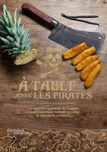 Couverture du livre « À table avec les pirates » de  aux éditions Editions Du Tresor