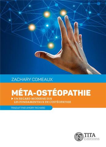 Couverture du livre « Meta-osteopathie - un regard moderne sur les fondamentaux de l'osteopathie » de Zachary Comeaux aux éditions Tita