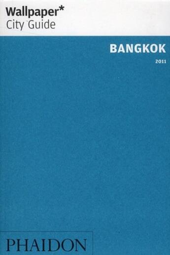 Couverture du livre « Bangkok (édition 2011) » de  aux éditions Phaidon Press