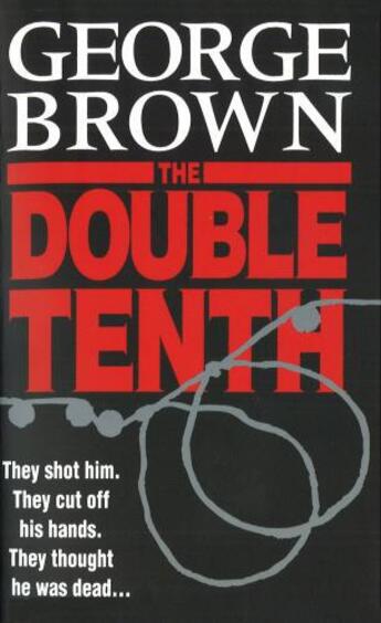 Couverture du livre « The Double Tenth » de Brown George aux éditions Random House Digital